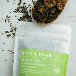 Refresh - Cucumber & Watermelon Green Tea Blend - Rich And Pour